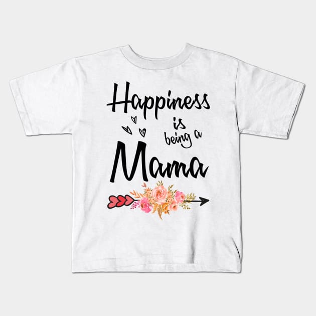mama happiness is being a mama Kids T-Shirt by Bagshaw Gravity